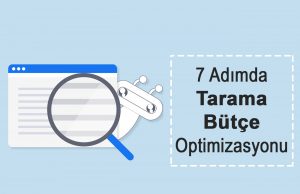 7 Adımda Tarama Bütçe Optimizasyonu